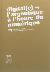 Digital(e) : l'argentique à l'heure du numérique