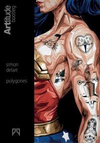 Simon Delart, polygones