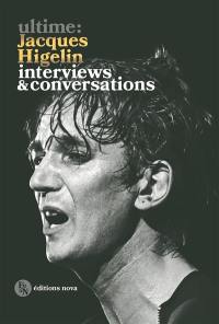 Jacques Higelin : interviews & conversations