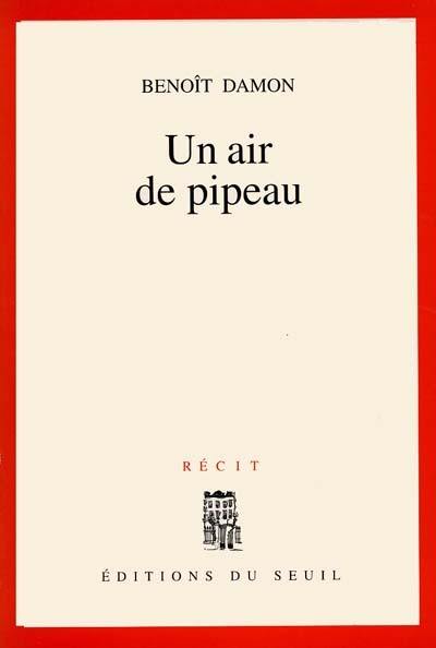 Un Air de pipeau