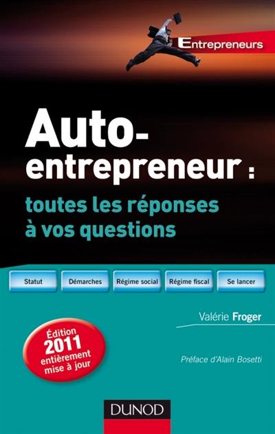 Auto-entrepreneur : toutes les réponses à vos questions