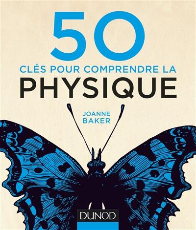 50 clés pour comprendre la physique