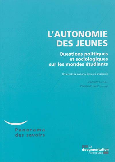 L'autonomie des jeunes : questions politiques et sociologiques sur les mondes étudiants