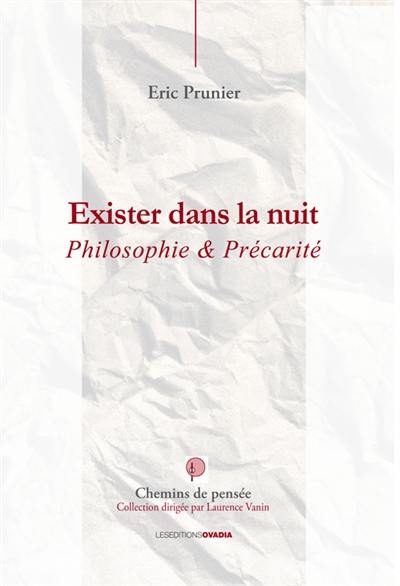 Exister dans la nuit : philosophie et précarité