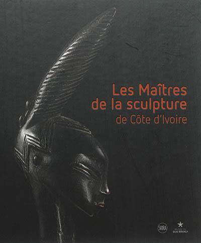 Les maîtres de la sculpture de Côte d'Ivoire