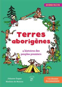 Terres aborigènes : 4 histoires des peuples premiers