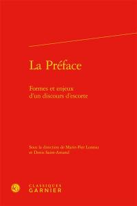 La préface : formes et enjeux d'un discours d'escorte