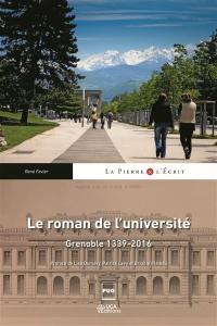 Le roman de l'université : Grenoble 1339-2016