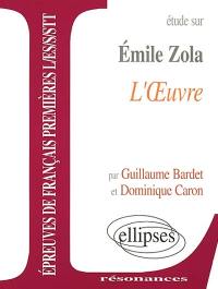 Etude sur Emile Zola, L'oeuvre