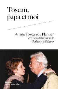 Toscan, papa et moi