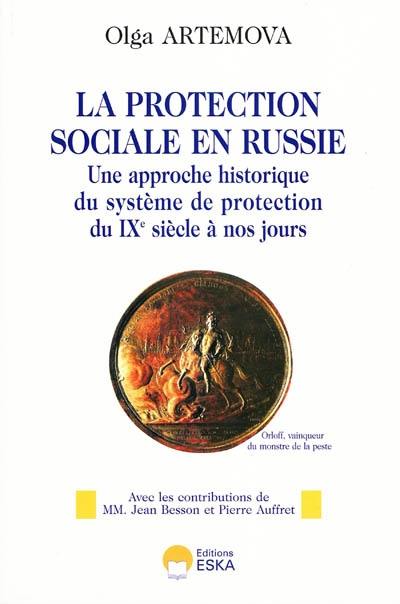 La protection sociale en Russie : une approche historique du système de protection du IXe siècle à nos jours