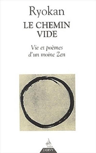 Ryokan, le chemin vide : vie et poèmes d'un moine zen