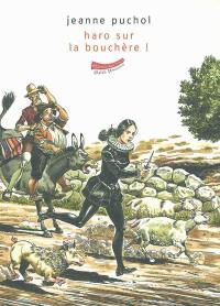 La Bouchère. Vol. 1. Haro sur la Bouchère !