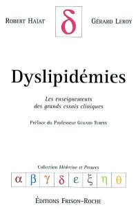 Dyslipidémies : les enseignements des grands essais cliniques