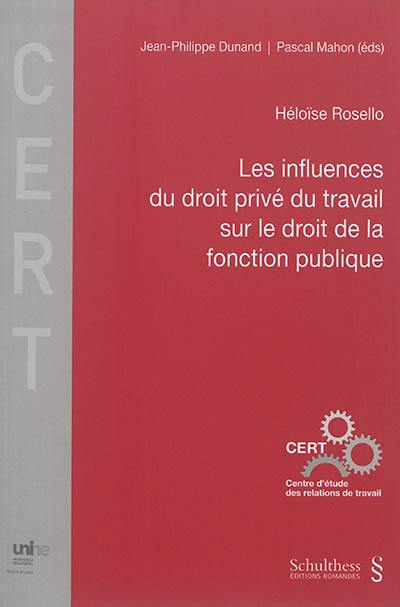 Les influences du droit privé du travail sur le droit de la fonction publique