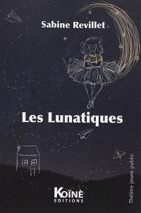 Les lunatiques