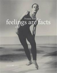 Yvonne Rainer Feelings Are Facts (Writing Art)