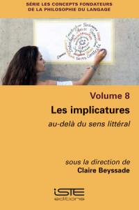 Les implicatures : au-delà du sens littéral