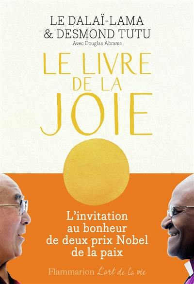 Le livre de la joie : le bonheur durable dans un monde en mouvement