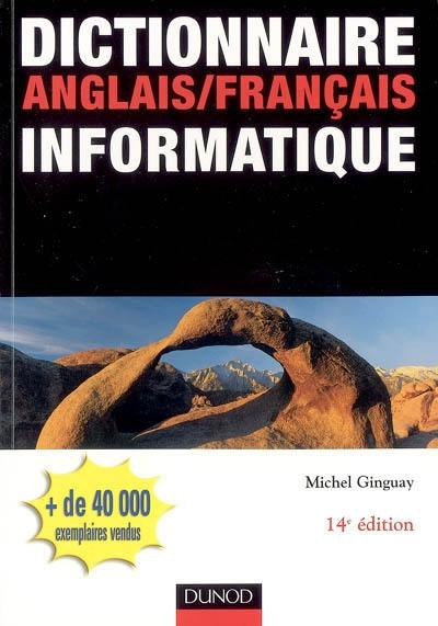 Dictionnaire d'informatique : anglais-français