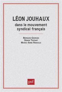 Léon Jouhaux dans le mouvement syndical français