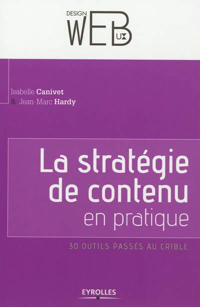 La stratégie de contenu en pratique : 30 outils passés au crible