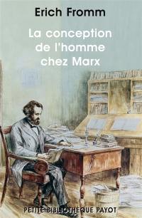 La conception de l'homme chez Marx