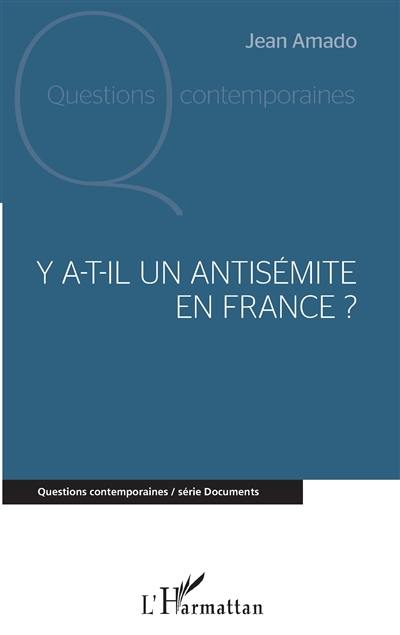 Y a-t-il un antisémite en France ?