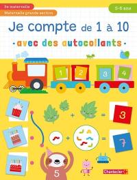 Je compte de 1 à 10 avec des autocollants : 3e maternelle, maternelle grande section, 5-6 ans