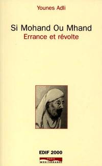 Si Mohand ou Mhand : errance et révolte