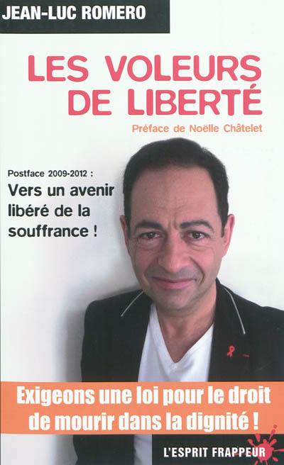 Les voleurs de liberté : 2009-2012 : vers un avenir libéré de la souffrance !