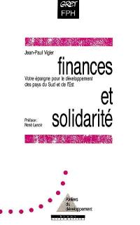 Finances et solidarité : votre épargne pour le développement des pays du Sud et de l'Est