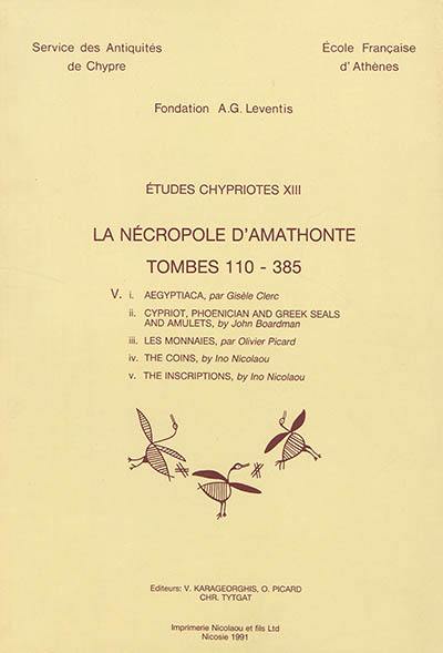 La nécropole d'Amathonte. Vol. 5. Tombes 110-385