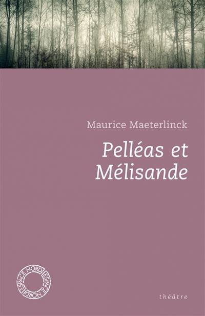 Pelléas et Mélisande