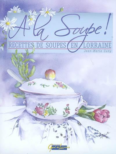 A la soupe !