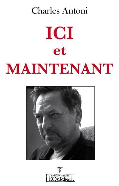 Ici et maintenant