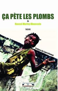 Ca pète les plombs : théâtre