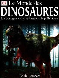 Le monde des dinosaures