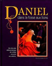 Daniel dans la fosse aux lions