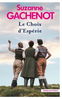 Les soeurs Loubersac. Vol. 2. Le choix d'Espérie