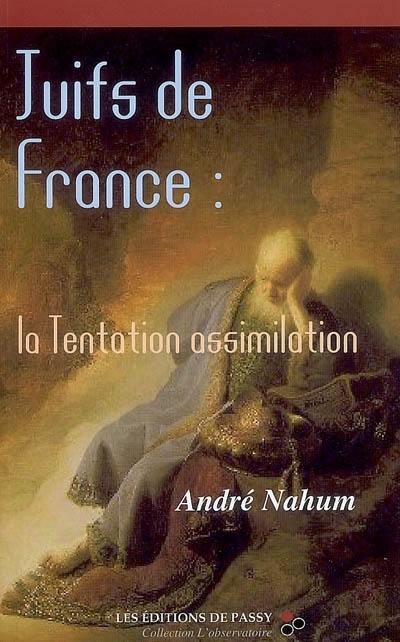 Juifs de France : la tentation assimilation