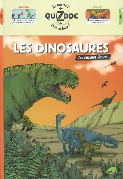 Les dinosaures : ces terribles lézards