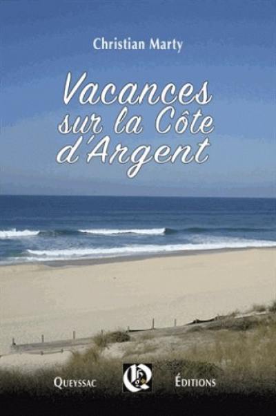 Vacances sur la Côte d'Argent