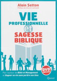 Vie professionnelle et sagesse biblique