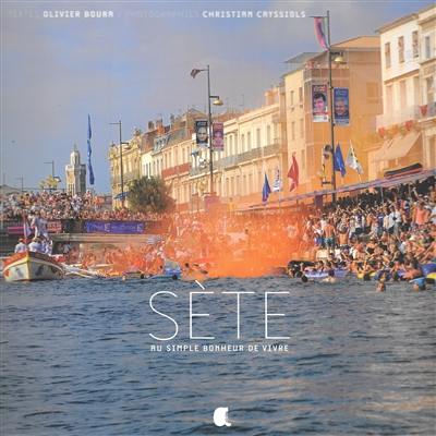 Sète : au simple bonheur de vivre