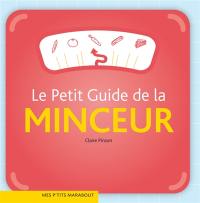 Le petit guide de la minceur