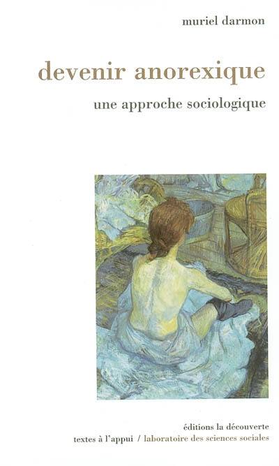 Devenir anorexique : une approche sociologique