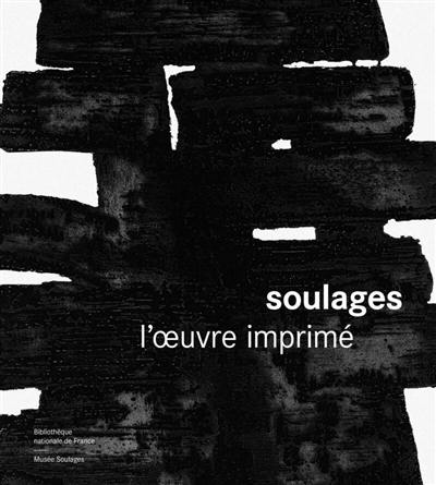 Soulages : l'oeuvre imprimé