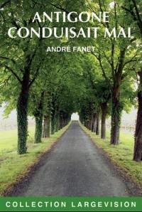 Antigone conduisait mal