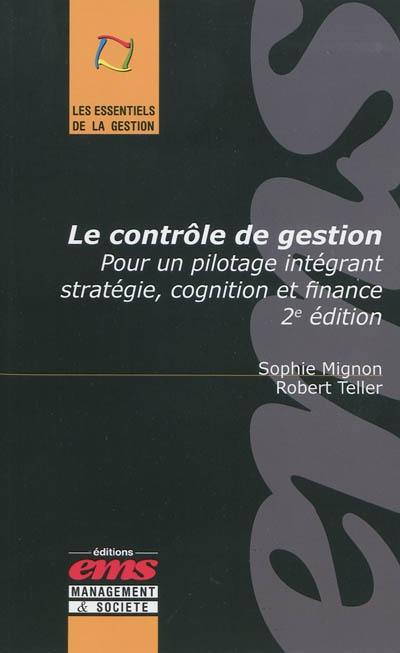 Le contrôle de gestion : pour un pilotage intégrant stratégie et finance